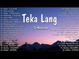 💙 Teka Lang – TJ Monterde 🇵🇭 Best OPM Love Songs 2026 | Viral Tagalog Playlist