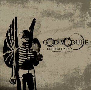 God Module - Let's Go Dark (Remastered Edition)
