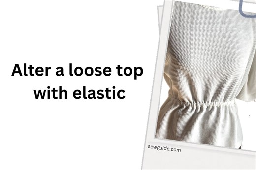 Adding Elastic On A Top To Create A Fitted Waist - A Hack? - SewGuide
