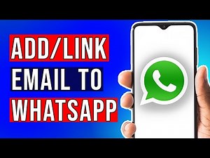 How to Add / Link Email Address to WhatsApp