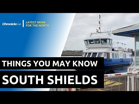 11 Things you may know in South Shields