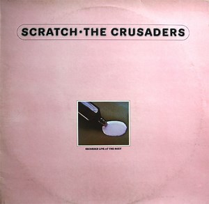 The Crusaders - Scratch