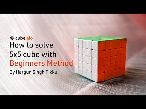 How to solve 5x5 | Beginners Method / Redux Method | By Hargun Singh Tikku | Cubelelo