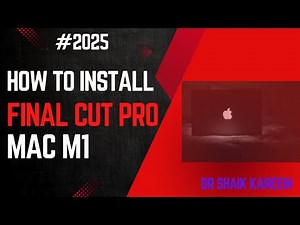 How To Install Final Cut Pro (The Easy Way) #macbook #m1 # #fcp #2025