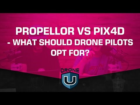 Propellor vs Pix4D - What should drone pilots opt for?