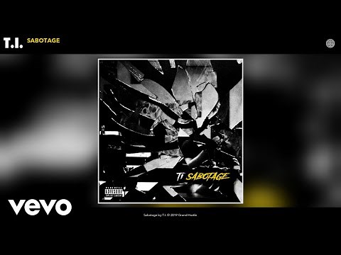 T.I. - Sabotage (Audio)