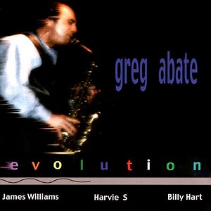 Greg Abate - Evolution