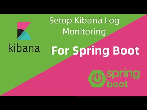 Kibana Setup For Spring Boot Application: Setup ELK Stack for Spring Boot | Kibana Log Monitoring