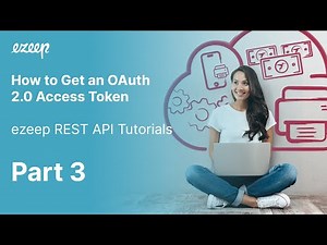 How to Get an OAuth 2.0 Access Token – ezeep REST API Tutorials with Postman (3/9)