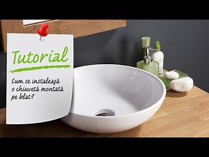 Tutorial VIDEO - Cum se instaleaza o chiuveta montata pe blat?