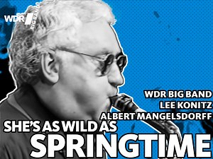 Here is a throwback to the year 1997 and a project with Lee Konitz and Albert Mangelsdorff. "She's As Wild As Springtime" is an original composition by Lee Konitz from his 1984 album with Harold Danko, "Wild As Springtime". This arrangement by Bill Dobbins features Lee Konitz on alto sax, Albert Mangelsdorff on trombone and John Goldsby on bass. Recorded live at the Kölner Philharmonie in 1997 on the 28th of June, conducted by Bill Dobbins. --------------- Hier ein kleiner Rückblick auf das Jahr
