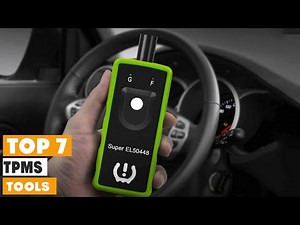 Make Every Drive Safer: Top 7 TPMS Tools to the Rescue!