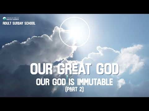 Our God is Immutable (Part 2)