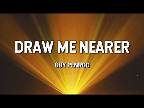 Draw Me Nearer - Guy Penrod (Lyric Video)