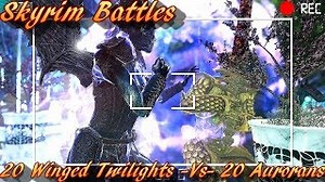 Skyrim Battles - 20 Winged Twilights vs 20 Aurorans Legendary Settings