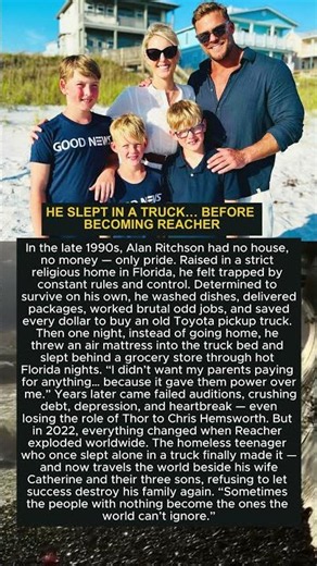 HE SLEPT IN A TRUCK… BEFORE BECOMING REACHER