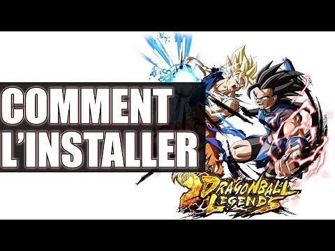 COMMENT INSTALLER DRAGON BALL LEGENDS - Guide