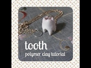 tooth -Polymer clay tutorial.Easy/ DIY