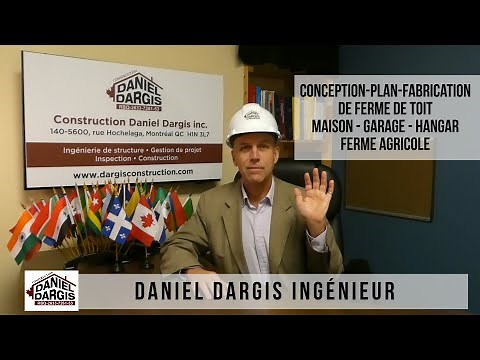 Conception plan fabrication de ferme de toit garage hangar, ferme agricole - Daniel Dargis ingénieur