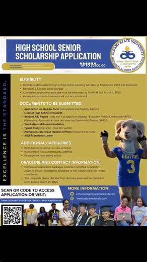 Asu Dekalb Naa Chapter on Instagram: "Calling all Metro Atlanta High School Seniors! 🎓🐏 Are you planning to attend Albany State University this Fall? The DeKalb County Area Alumni Chapter of the ASU National Alumni Association is offering scholarships of up to $3,500 to help you reach your goals! Are you eligible? ✅ High School Senior in DeKalb or Metro Atlanta ✅ Minimum 2.5 GPA ✅ Enrolling full-time at ASU for Fall 2026 What you’ll need: Completed Google Form application HS Transcript & ASU A