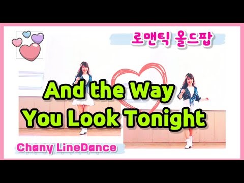 And the Way You Look Tonight linedance | Improver | Choreo: Ivonne Verhagen (NL) | Chany Linedance