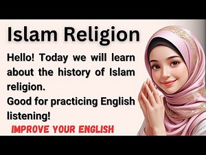 The Story of Islam Religion ✅ Learn English through story ✅ Improve your English
