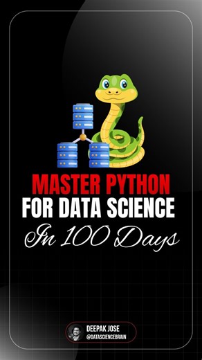Deepak Jose | Data Science & Gen AI on Instagram: "🐍 Your Complete Python for Data Science Roadmap - 100 Days to Master the Essential Skills! 📌 Study Tips for Success: ✅ Dedicate 2-3 hours daily - Consistency beats intensity ✅ Practice coding EVERY single day - No exceptions! ✅ Build mini-projects every 10 days - Apply what you learn ✅ Join data science communities - Learn from others ✅ Work on real-world datasets - Theory + Practice = Success 🎯 The 100-Day Journey: Stage 1: Master Python fun