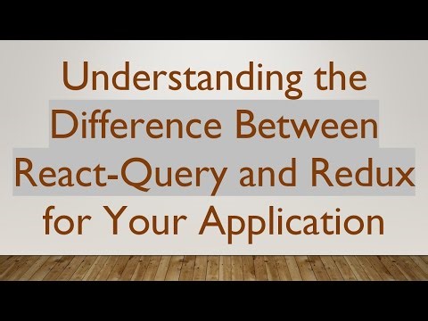 Understanding the Difference Between React-Query and Redux for Your Application