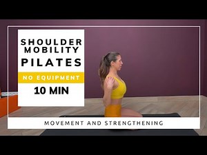 10 MIN Pilates shoulder movement | No equipment | Mastering Shoulder Mobility
