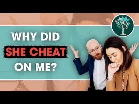 Why Did She Cheat on Me? Therapist Explains Most Common Reason Why
