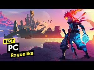 Top 25 PC Roguelike games of the Last 5 Years