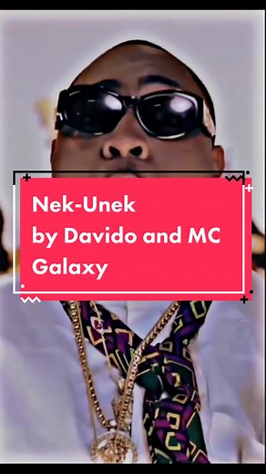 Nek-Unek Song by Davido and MC Galaxy #davido #mcgalaxy #nekunek #nigeria #nigeriantiktok #tiktok #viral #afrobeats #naijatiktok #trend #foryou #fyp