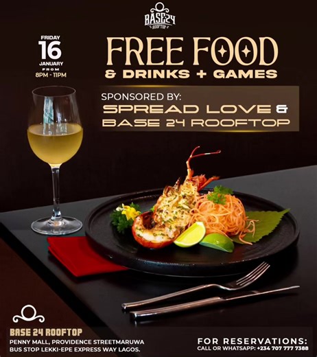 FREE FOOD & DRINKS? 👀🔥 Yes, this Friday at Base24 Rooftop. 🗓️ Jan 16 ⏰ 8PM – 11PM 📍 Penny Mall, Maruwa (Lekki-Epe Expressway) Come early. Bring your people. 📲 Reservations: 070 7777 7388