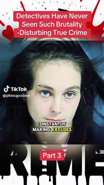 Part 3| Detectives Have Never Seen Such Brutality -Disturbing True Crime #truecrime #truecrimestories #truecrimestory #truestory #fyp