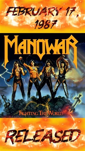 🔥 February 17, 1987 – MANOWAR Unleash “Fighting the World” ⚔️ #manowar #heavymetal #albumrelease