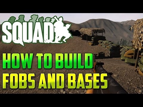 Squad: How to Build FOB's and Bases
