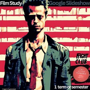 Fight Club film study | Google slideshow (US)