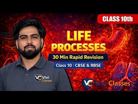 Life Processes in 30 Minutes Class 10 Science | One Shot Rapid Revision | CBSE & RBSE 2026 | NCERT