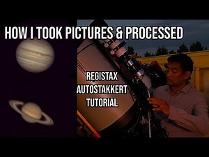 How I took the pictures of Saturn and Jupiter - Tutorial for Registax and Autostakkert