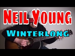 Neil Young - Winterlong - Fingerpicking Guitar Cover