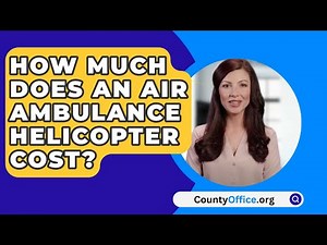 How Much Does An Air Ambulance Helicopter Cost? - CountyOffice.org