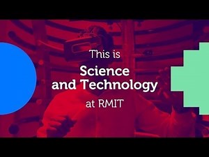 This is Science and Technology at RMIT | RMIT University
