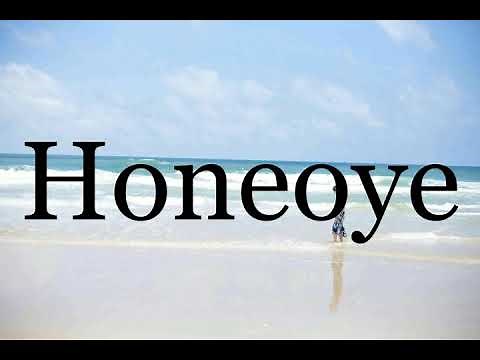 How To Pronounce Honeoye🌈🌈🌈🌈🌈🌈Pronunciation Of Honeoye