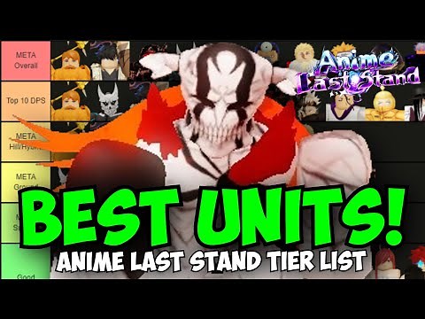 New Best Units in Anime Last Stand! Official Tier Lists (Infinite, Crystal Caverns, Story)