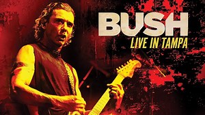 Watch Bush - Live In Tampa | Prime Video