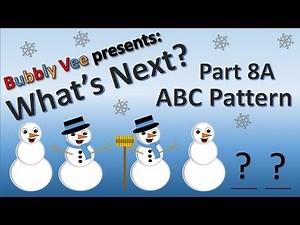 Learning ABC Pattern / What's Next / Part 1 / Snowmen