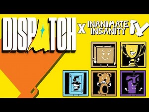JK I TAKE MY- [DISPATCH X II4] - Inanimate Insanity Animation