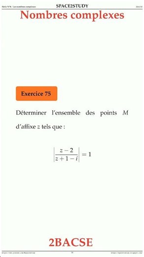 Exercice 75 Serie 8 Les Nombres complexes 2BACSE Maths space2study M2BSES8v12 #shorts
