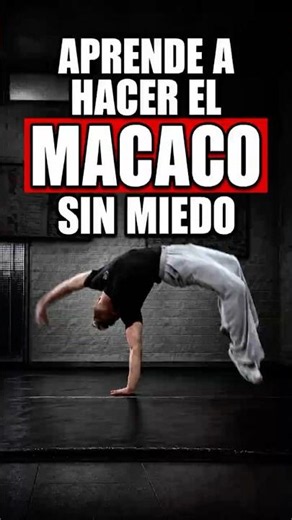 🔥 Aprende a hacer el macaco sin miedo