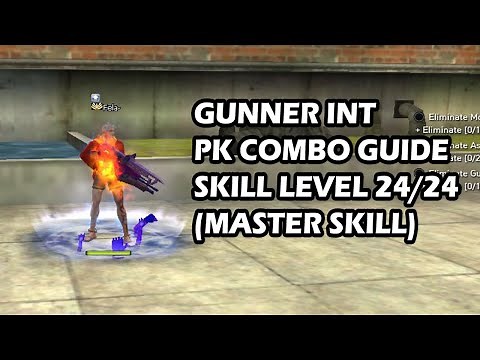 RAN ONLINE [WORLD OF RAN ONLINE] | GUNNER INT | PK COMBO GUIDE | SKILL LEVEL 24/24(MASTER) |